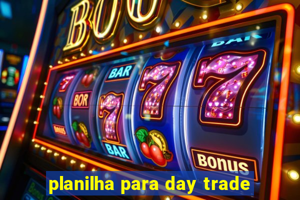 planilha para day trade